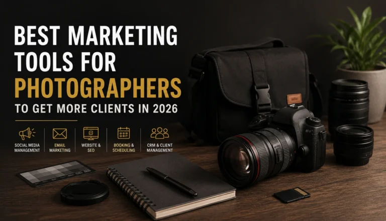 Best Marketing Tools for Photographers to Get More Clients in 2026