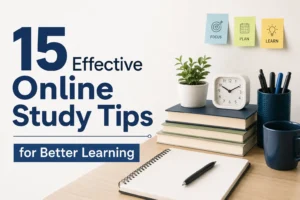15 Effective Online Study Tips for Better Learning